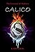 Calico (Covenant of Shadows...