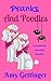 Pranks and Poodles