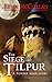 Siege of Tilpur (Powder Mag...