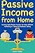 Passive Income from Home: E...