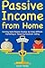 Passive Income from Home by Gordon Hedley