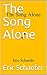 The Song Alone