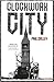 Clockwork City by Paul Crilley