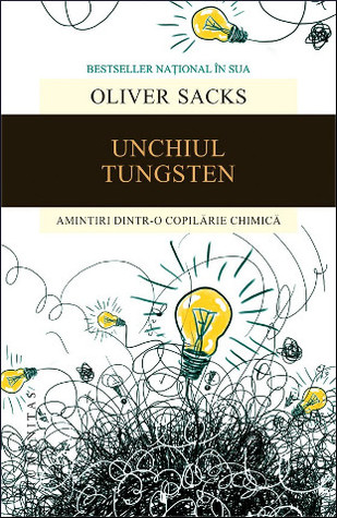Unchiul Tungsten: amintiri dintr-o copilărie chimică