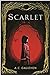 Scarlet (Scarlet, #1) by A.C. Gaughen