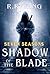 The Shadow of the Blade (Th...