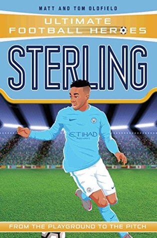 Ultimate Football Heroes: Sterling (Wing Wizards): Collect them all!