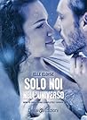 Solo noi nell'universo by Elle Eloise