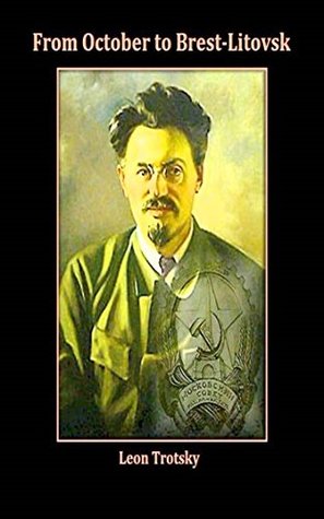 From October to Brest-Litovsk - Unabridged Classic - [Penguin Classic Edition] -
