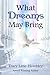 What Dreams May Bring