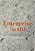 Enterprise in Oil by Kendall Beaton