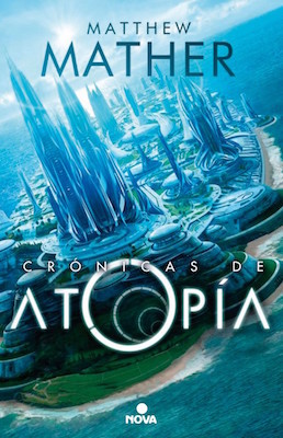 Portada de Crónicas de Atopía, de Matthew Mather