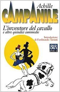 L'inventore del cavallo e altre quindici commedie (Paperback)