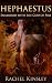 Hephaestus: Enamored with the God of Fire (Mistress to the Gods #15)