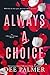 Always A Choice (Choices Tr...