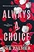 Always A Choice (Choices Trilogy #2)