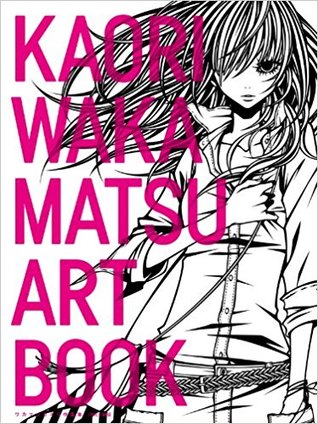 ワカマツカオリ作品集 KAORI WAKAMATSU ART BOOK (Hardcover)