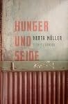 Hunger und Seide. Essays. by Herta Müller