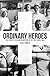 Ordinary Heroes by Sally White