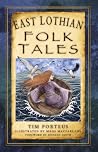 East Lothian Folk Tales East Lothian Folk Tales