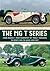 The MG T-Series: The Sports Cars the World Loved First