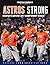 Astros Strong: Houston's Hi...