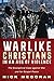Warlike Christians in an Ag...