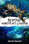 Beyond Murdoch's Landing