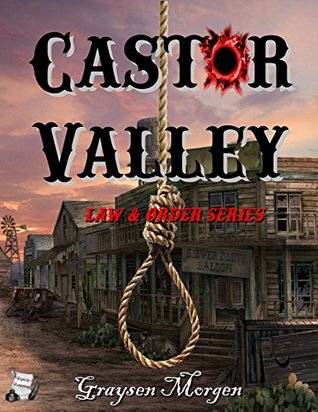 Castor Valley (Law & Order Book 2)