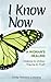 I Know Now by Cinda Stevens Lonsway