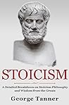 Book cover for Stoicism: A Detailed Breakdown of Stoicism Philosophy and Wisdom from the Greats: A Complete Guide To Stoicism