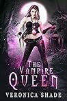 The Vampire Queen by Veronica Shade