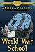 World War School (Ranch City Academy Book 3)