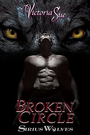Broken Circle (Sirius Wolves, #2)