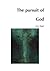 The pursuit of God by A.W. Tozer