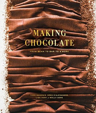 Making Chocolate: From Bean to Bar to S'more (Kindle Edition)