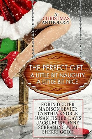 The Perfect Gift: A Christmas Anthology (Kindle Edition)