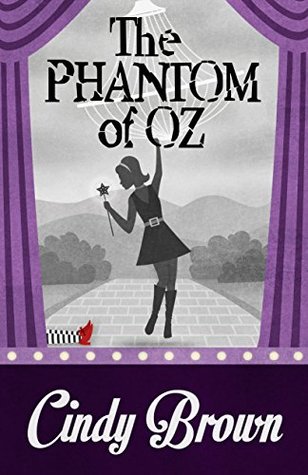 The Phantom Of Oz (Ivy Meadows mystery #5)