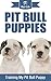Pit Bull Puppies: Training ...