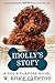 Molly's Story: A Dog's Purpose Novel