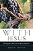 With Jesus: Finding Your Pl...