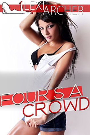 Four's A Crowd: A Hotwife Fantasy (Kindle Edition)