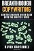 Breakthrough Copywriting by David Garfinkel