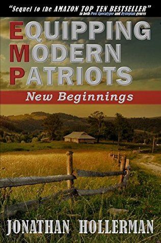 EMP: Equipping Modern Patriots: New Beginnings (Kindle Edition)