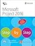 MICROSOFT PROJECT 2016 STEP BY STEP