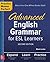 Practice Makes Perfect: Advanced English Grammar for ESL Learners