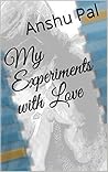 My Experiments wi...