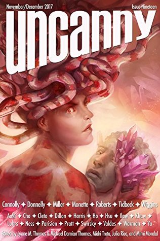 Uncanny Magazine, Issue 19, November/December 2017 (Kindle Edition)