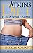 Atkins Diet For a Simple St...