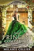 The Princess Companion: A Retelling of The Princess and the Pea (The Four Kingdoms, #1) 